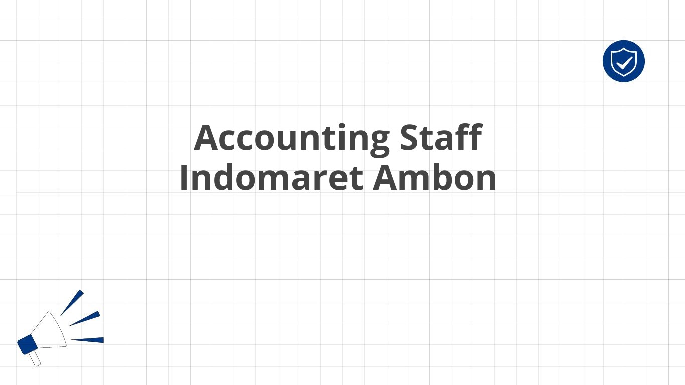 Accounting Staff Indomaret Ambon