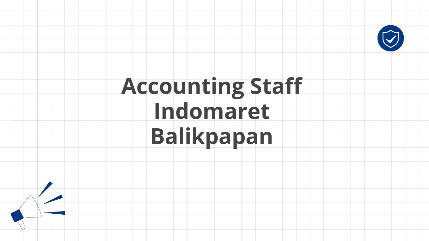 Accounting Staff Indomaret Balikpapan