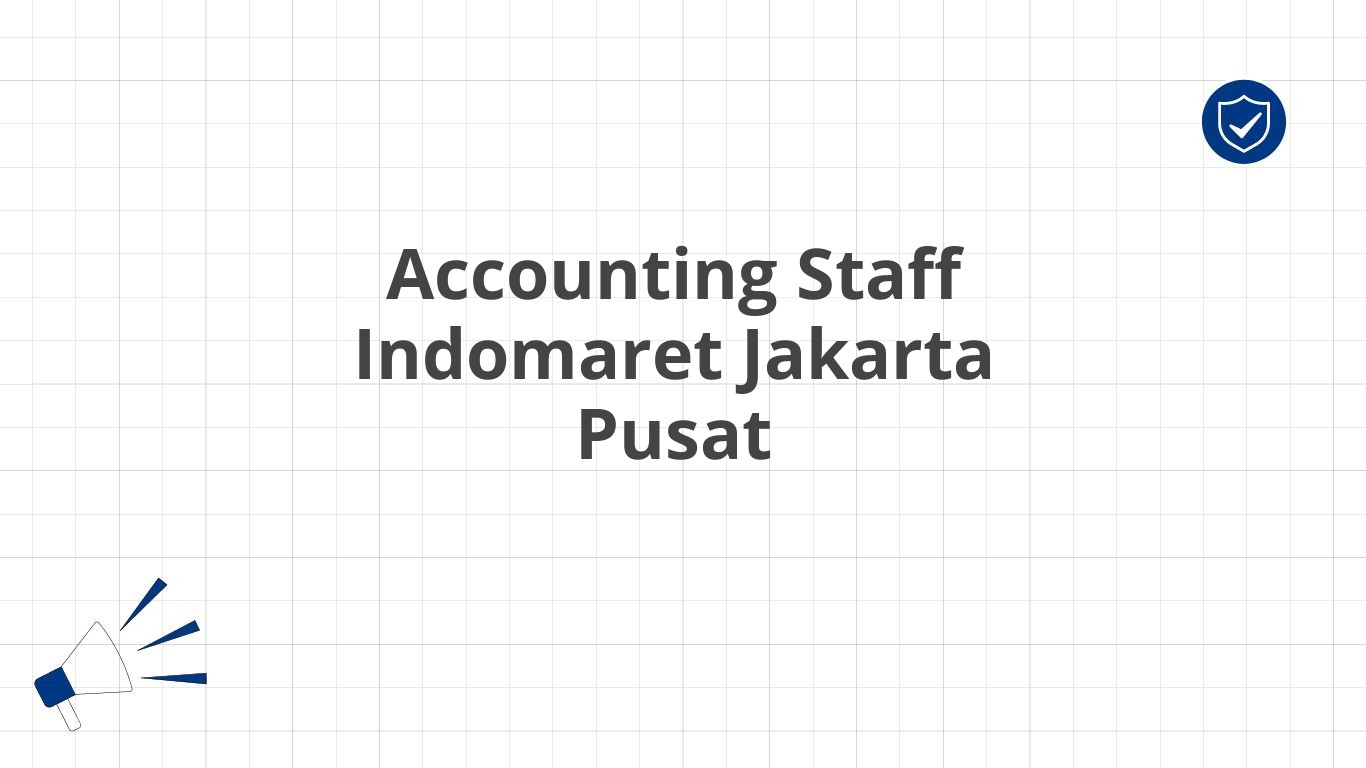 Accounting Staff Indomaret Jakarta Pusat