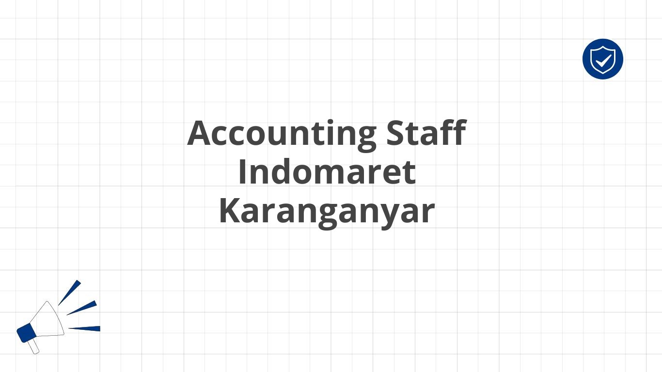 Accounting Staff Indomaret Karanganyar