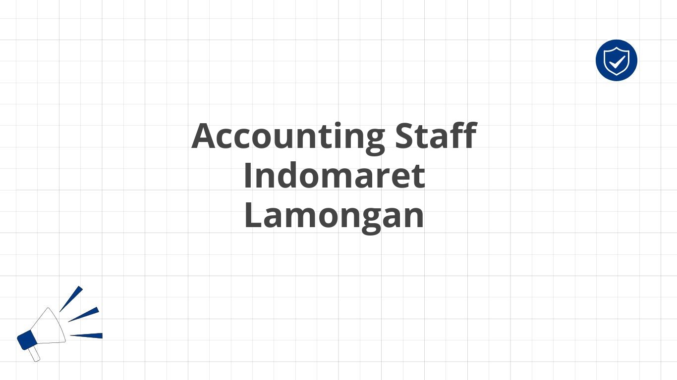 Accounting Staff Indomaret Lamongan