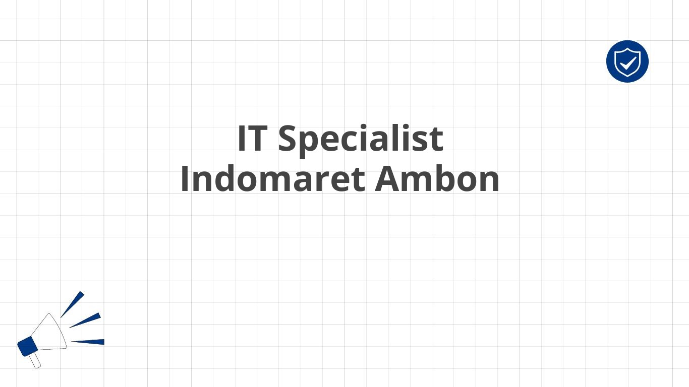 IT Specialist Indomaret Ambon