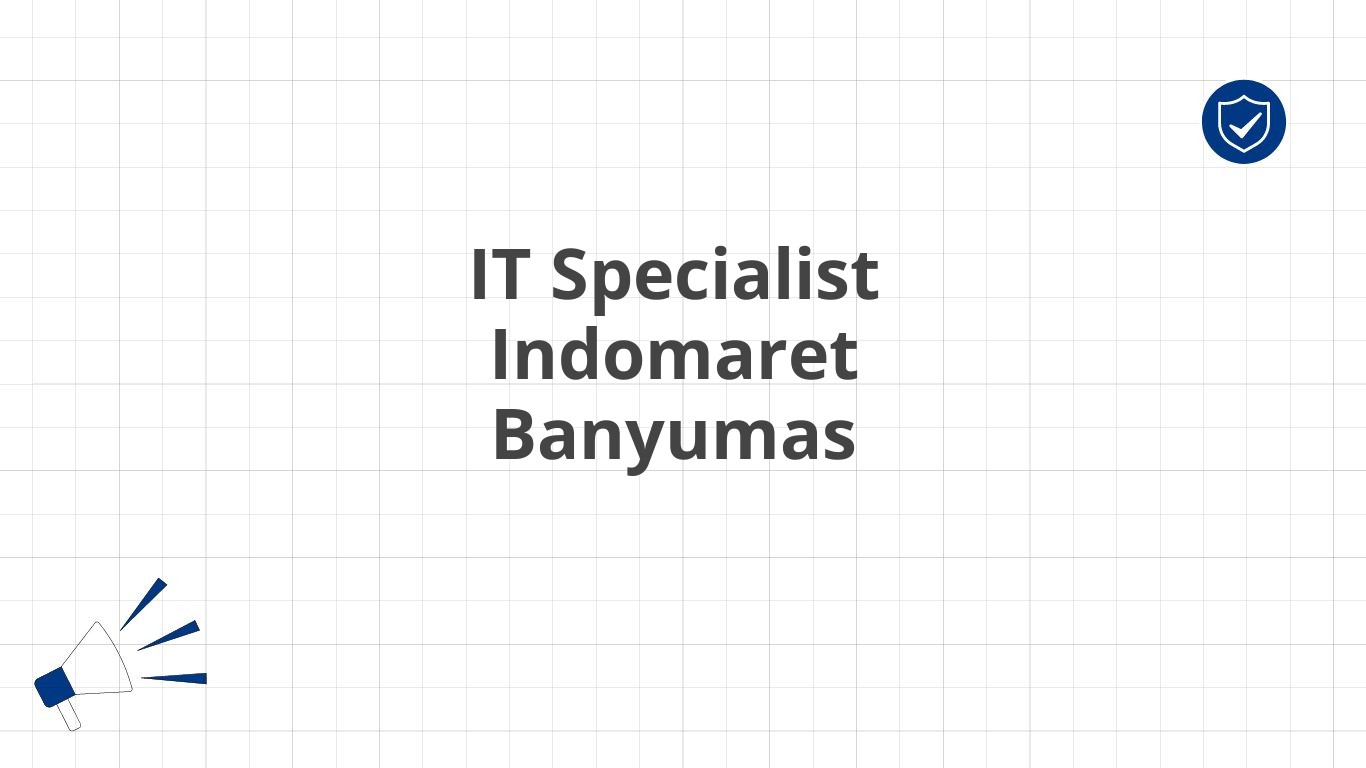 IT Specialist Indomaret Banyumas