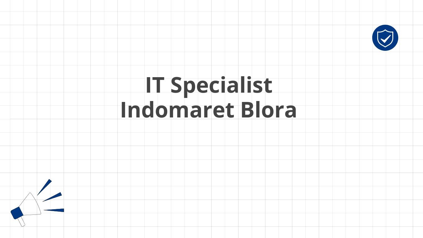 IT Specialist Indomaret Blora