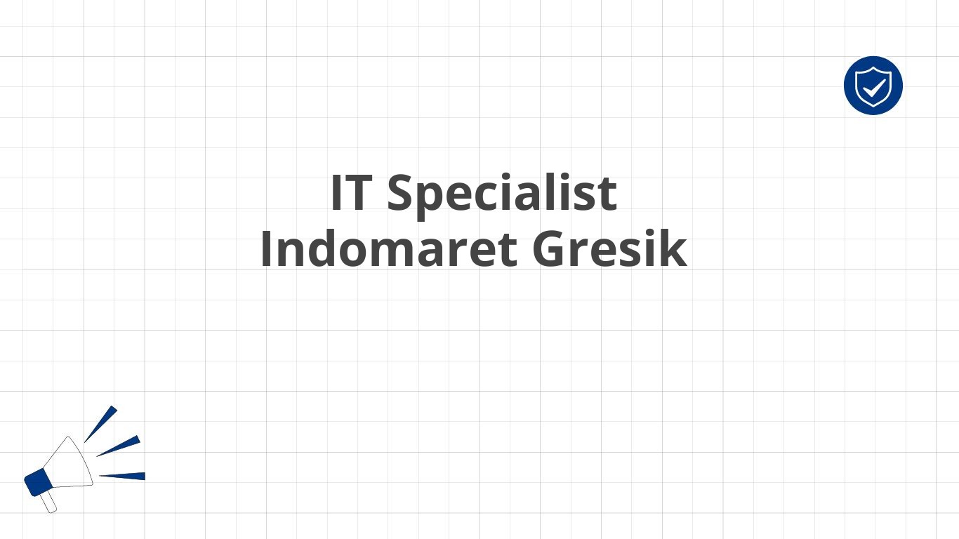 IT Specialist Indomaret Gresik