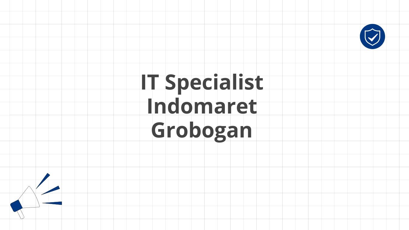 IT Specialist Indomaret Grobogan