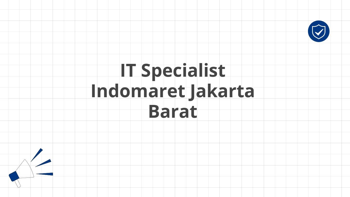 IT Specialist Indomaret Jakarta Barat