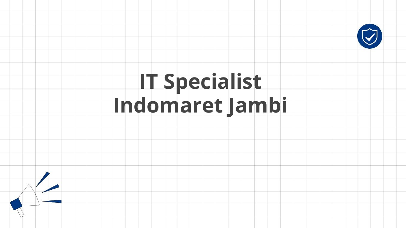 IT Specialist Indomaret Jambi