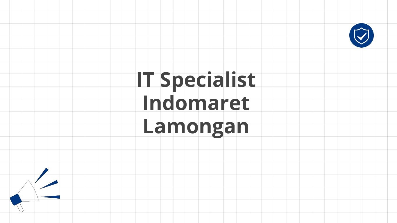 IT Specialist Indomaret Lamongan