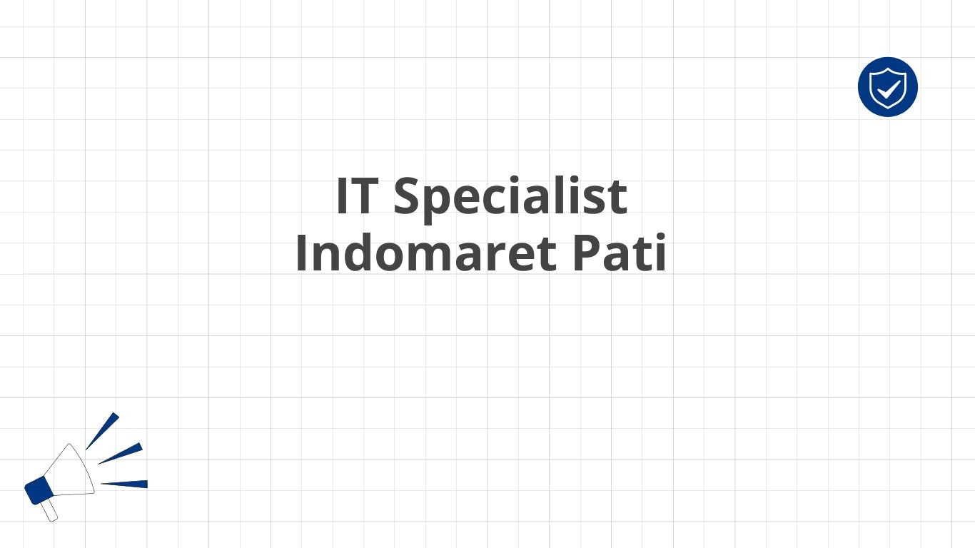 IT Specialist Indomaret Pati