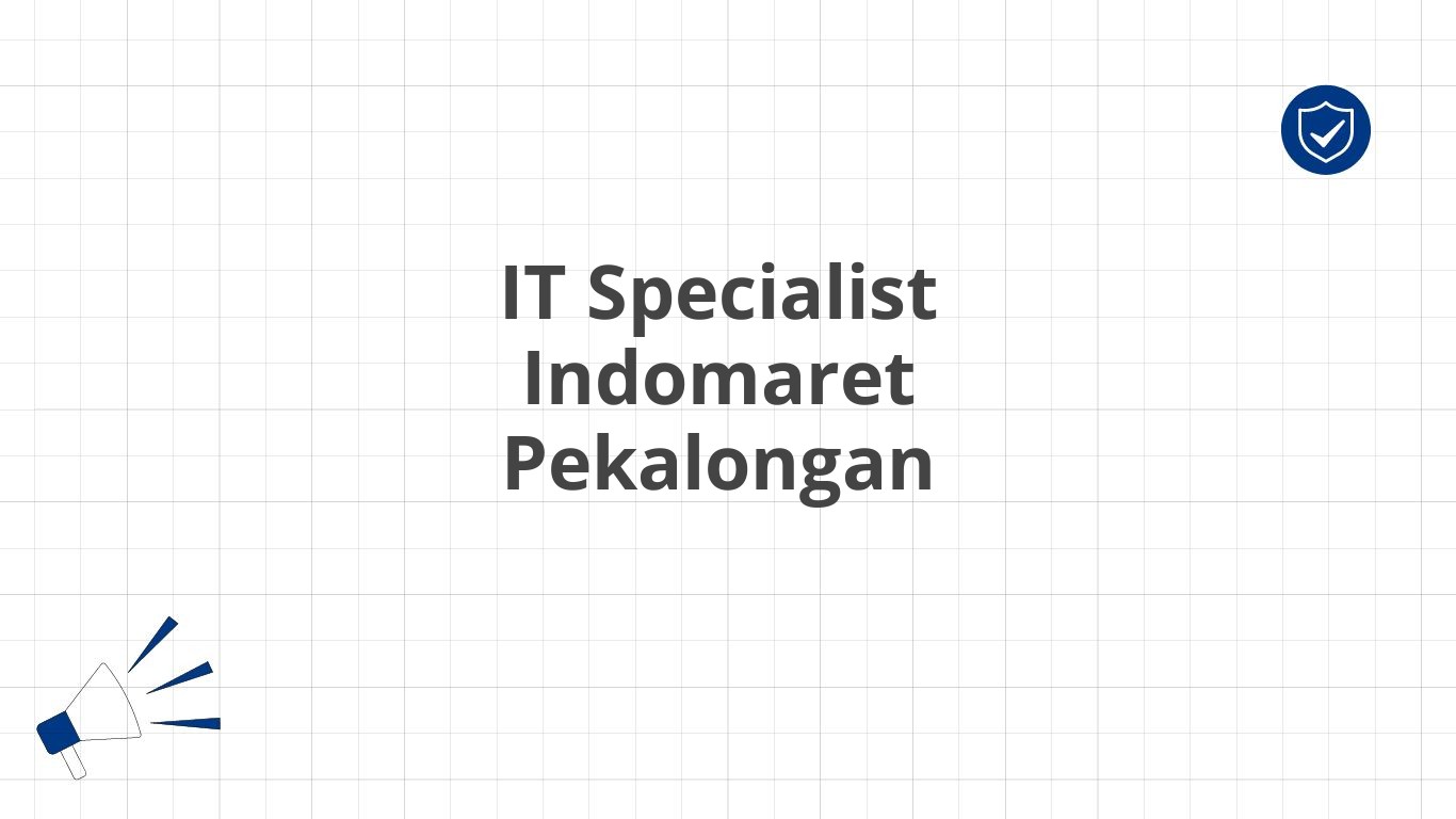 IT Specialist Indomaret Pekalongan