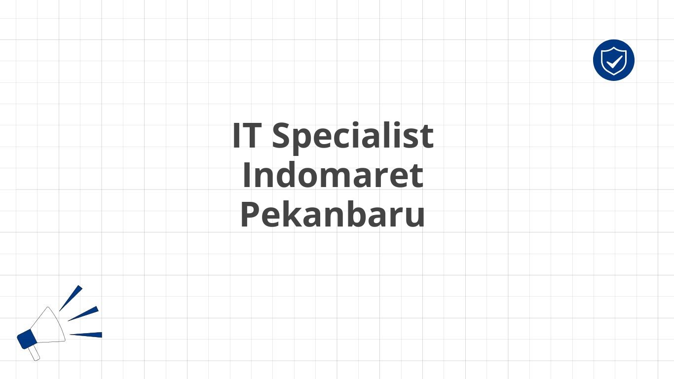 IT Specialist Indomaret Pekanbaru