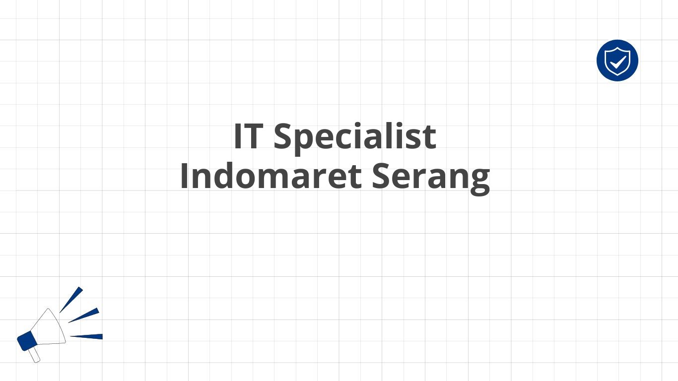 IT Specialist Indomaret Serang