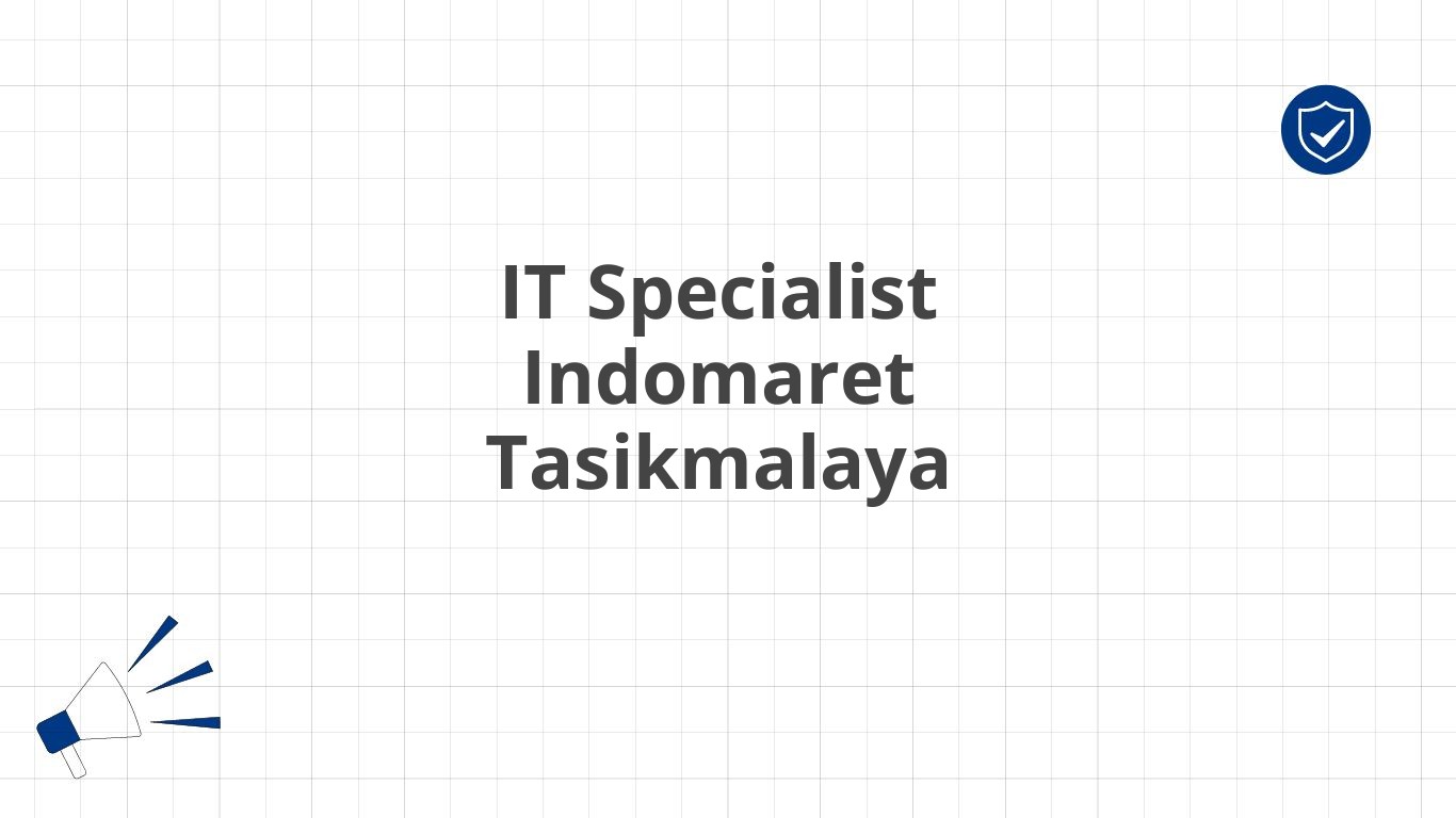 IT Specialist Indomaret Tasikmalaya