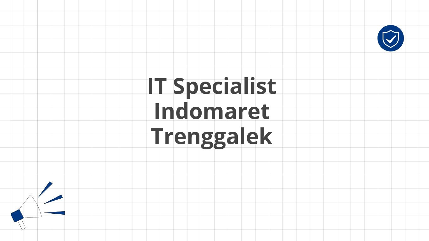 IT Specialist Indomaret Trenggalek