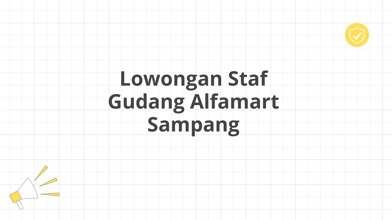 Lowongan Staf Gudang Alfamart Sampang