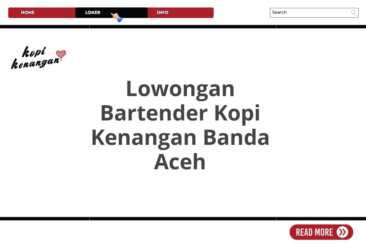 Lowongan Bartender Kopi Kenangan Banda Aceh