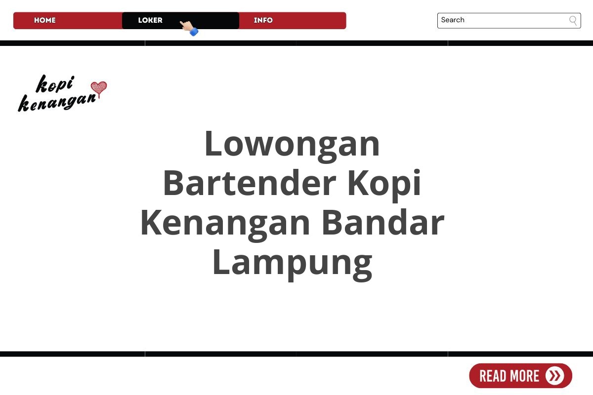 Lowongan Bartender Kopi Kenangan Bandar Lampung