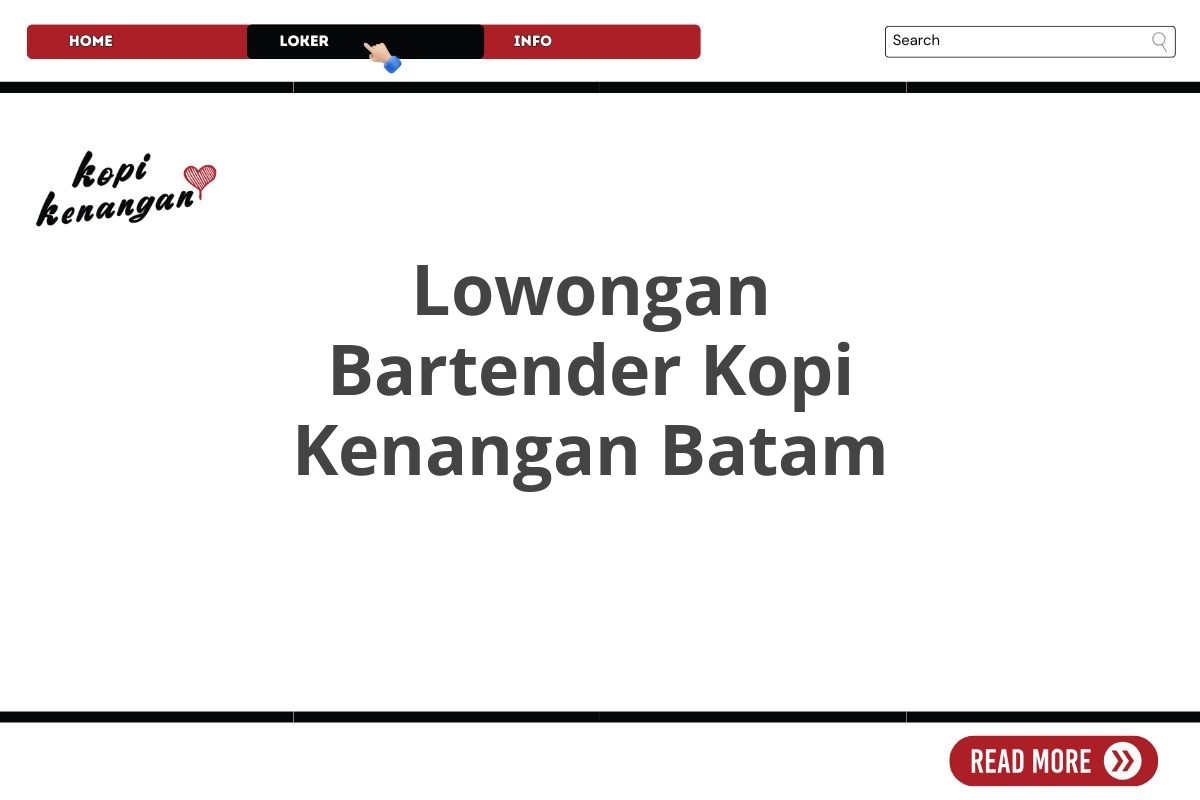 Lowongan Bartender Kopi Kenangan Batam