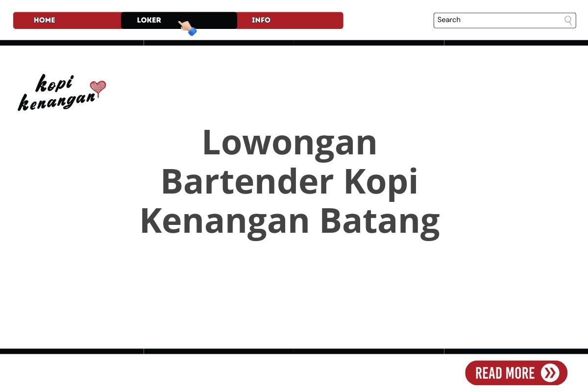 Lowongan Bartender Kopi Kenangan Batang