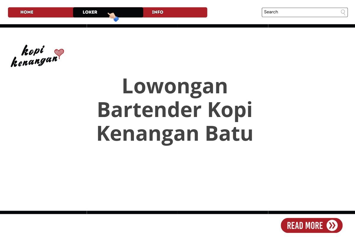 Lowongan Bartender Kopi Kenangan Batu