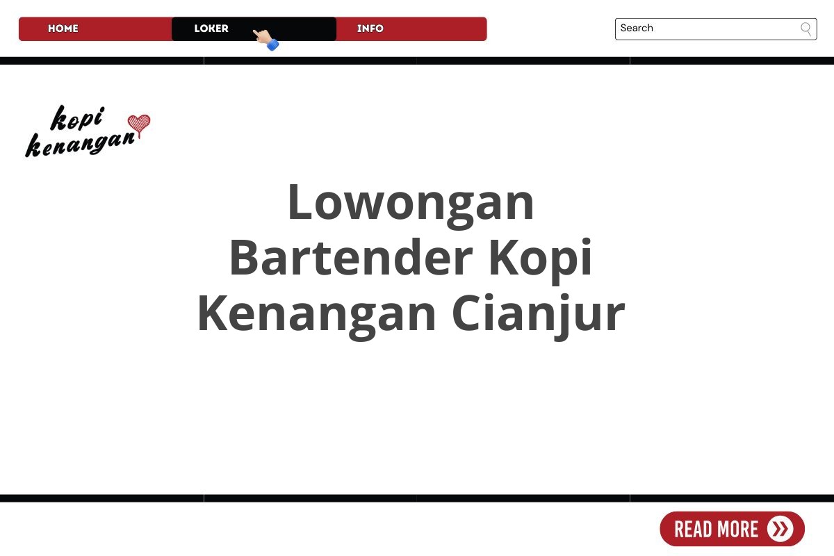 Lowongan Bartender Kopi Kenangan Cianjur