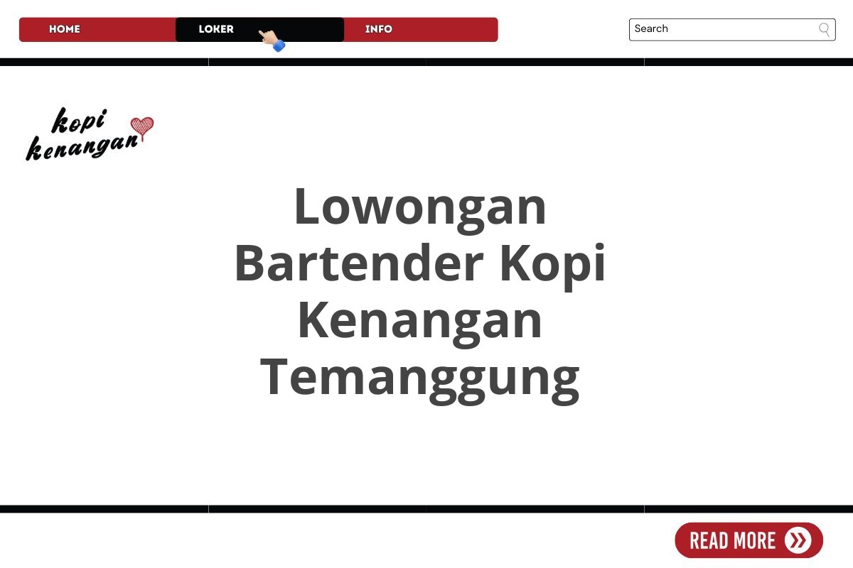 Lowongan Bartender Kopi Kenangan Temanggung