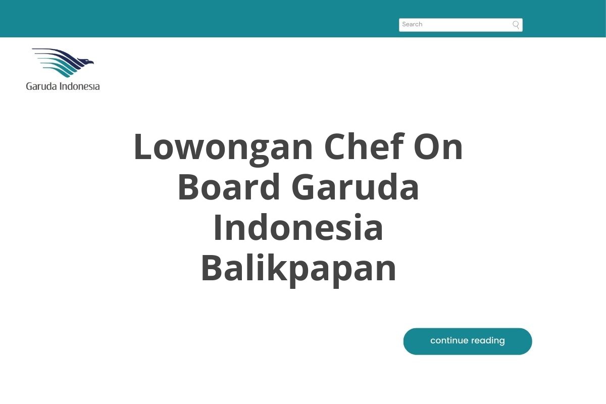 Lowongan Chef On Board Garuda Indonesia Balikpapan