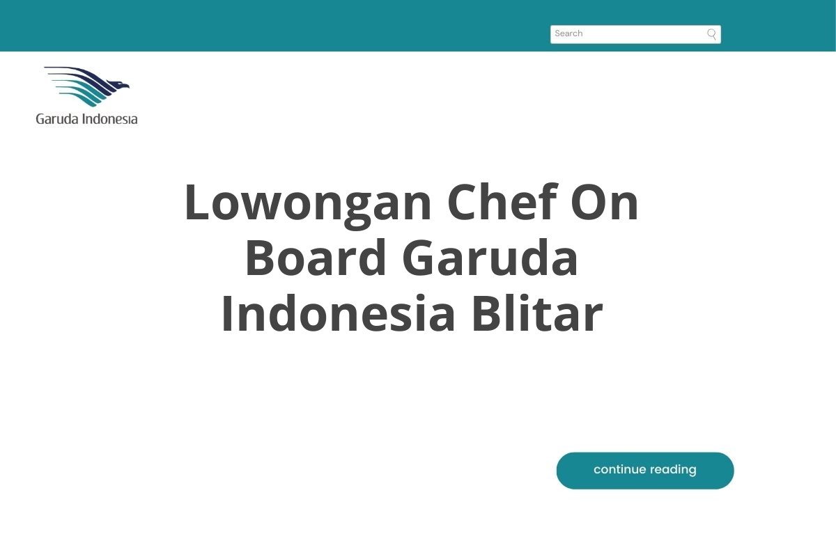 Lowongan Chef On Board Garuda Indonesia Blitar