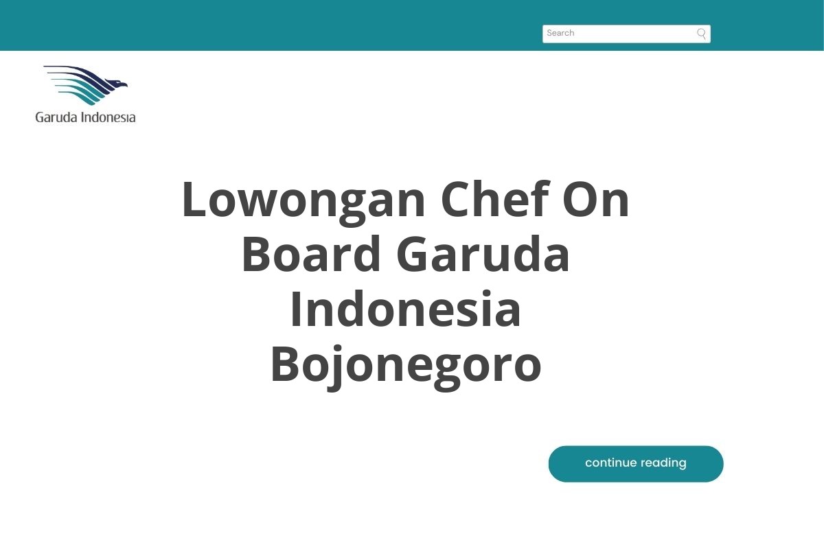 Lowongan Chef On Board Garuda Indonesia Bojonegoro