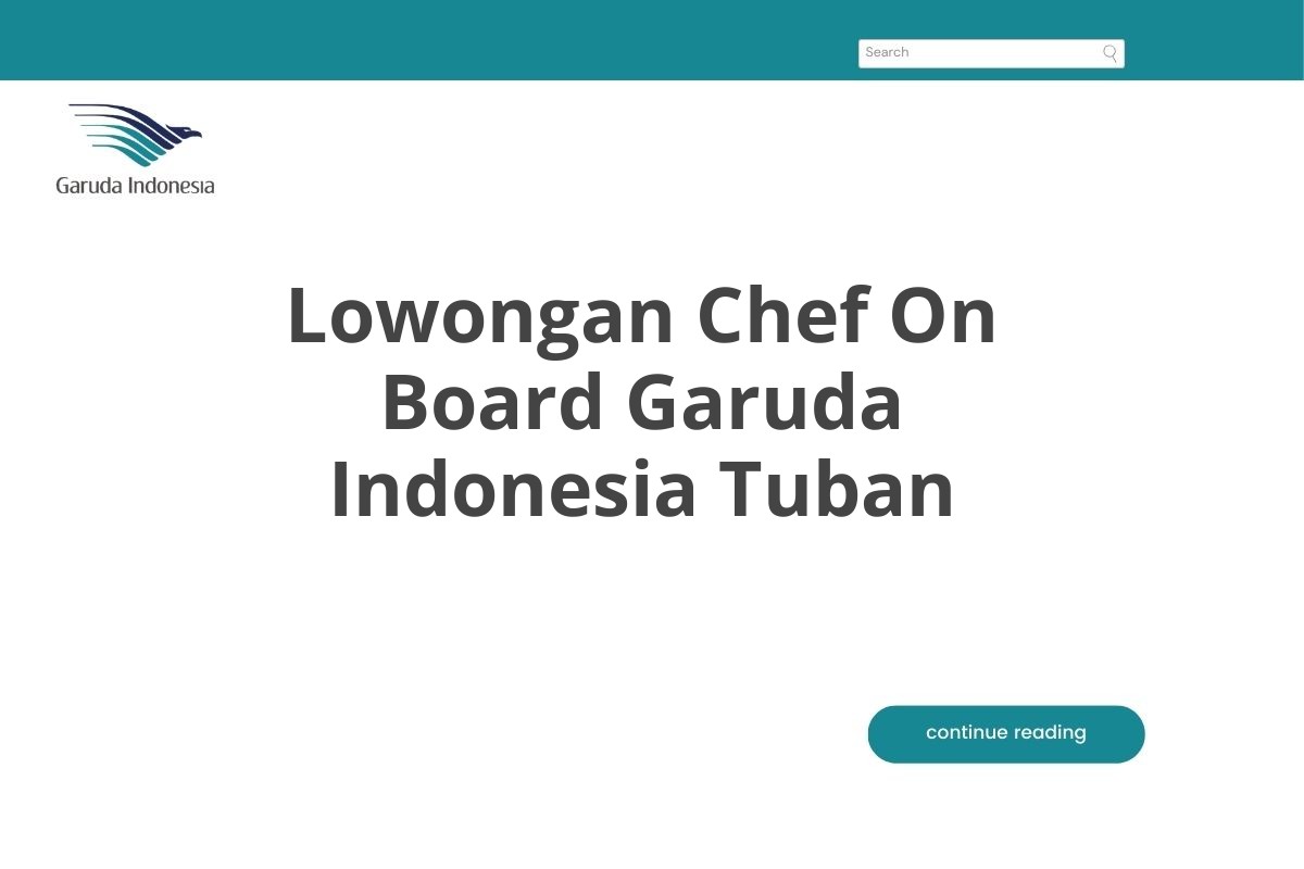 Lowongan Chef On Board Garuda Indonesia Tuban