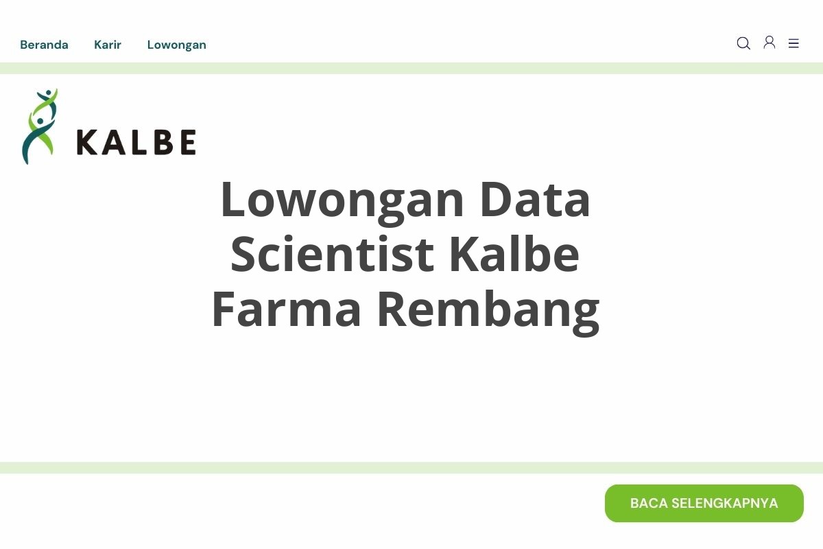 Lowongan Data Scientist Kalbe Farma Rembang