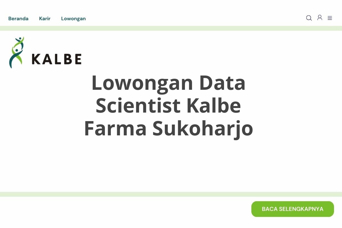 Lowongan Data Scientist Kalbe Farma Sukoharjo