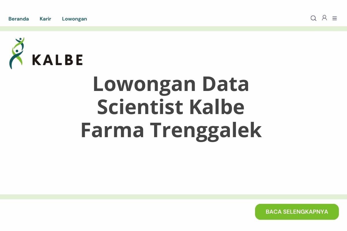 Lowongan Data Scientist Kalbe Farma Trenggalek