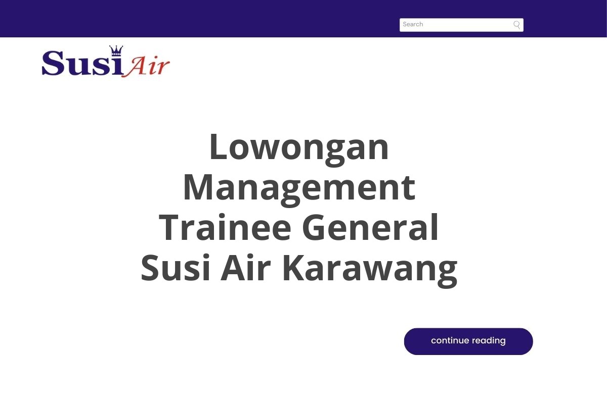 Lowongan Management Trainee General Susi Air Karawang