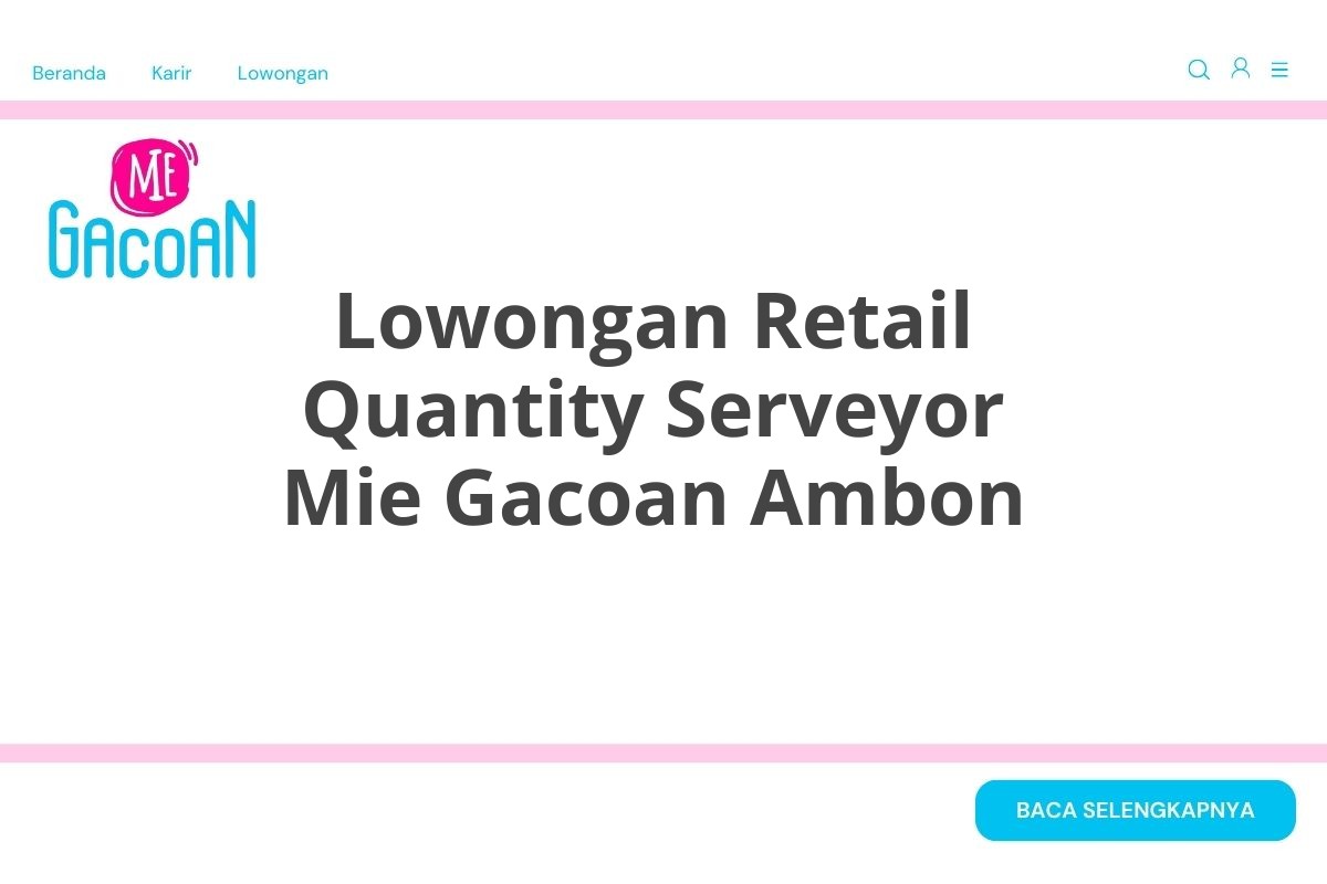 Lowongan Retail Quantity Serveyor Mie Gacoan Ambon