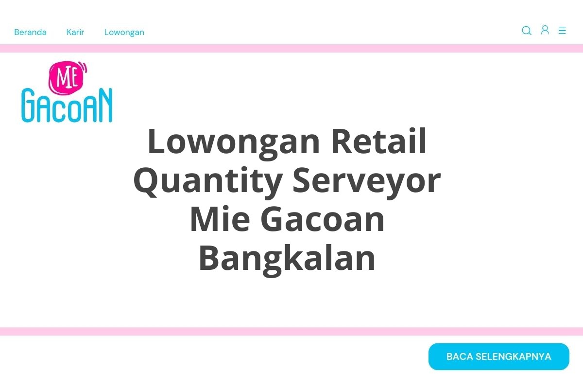 Lowongan Retail Quantity Serveyor Mie Gacoan Bangkalan