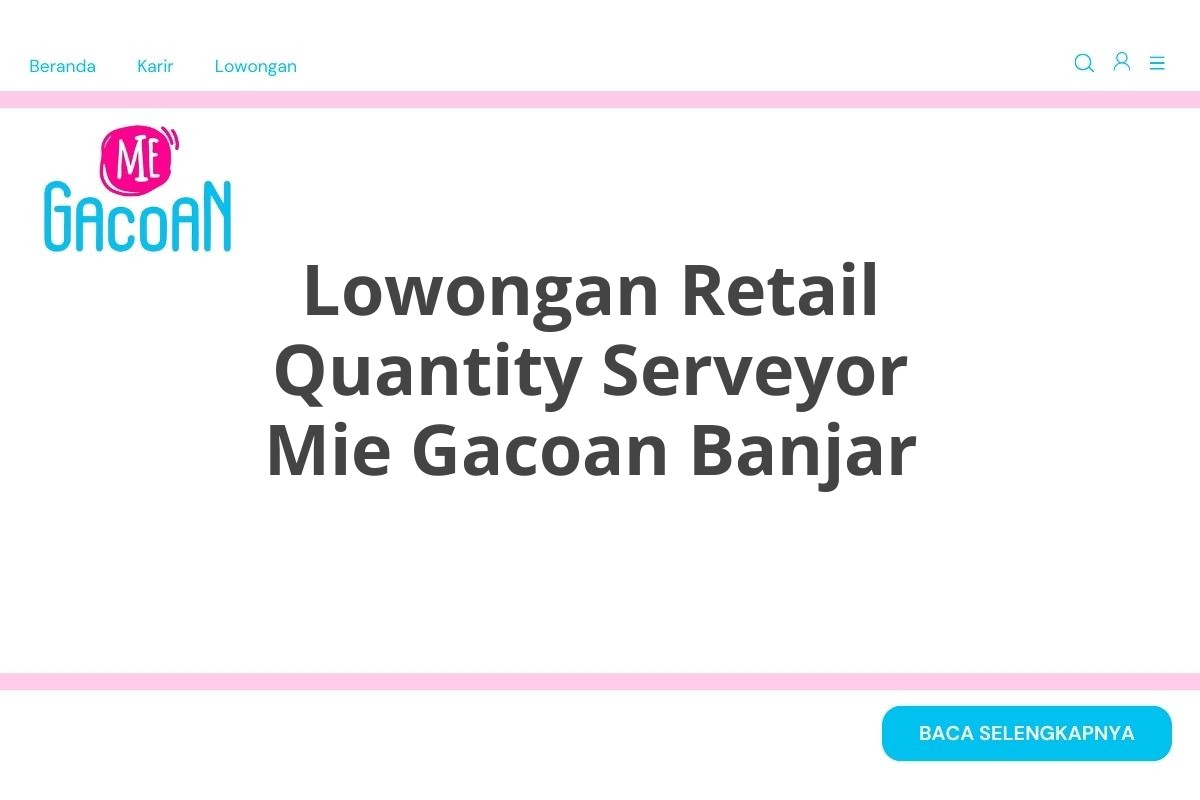 Lowongan Retail Quantity Serveyor Mie Gacoan Banjar