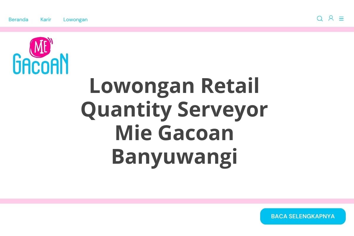 Lowongan Retail Quantity Serveyor Mie Gacoan Banyuwangi