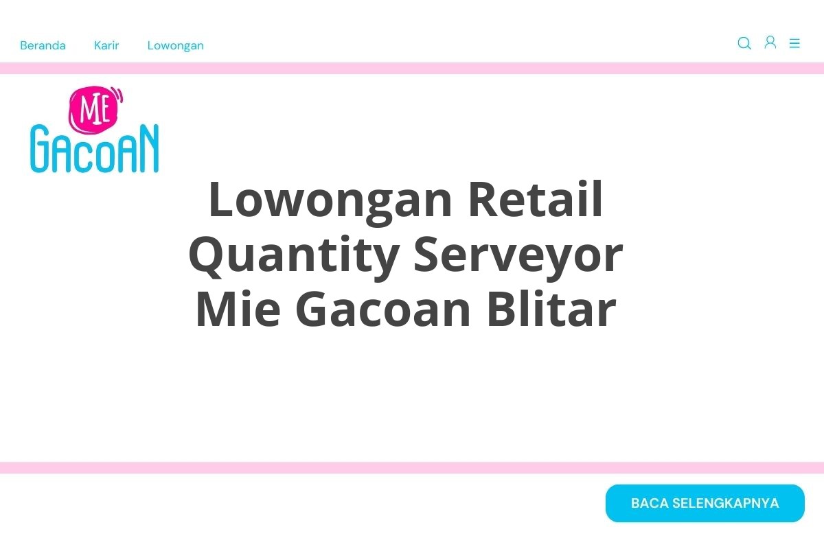 Lowongan Retail Quantity Serveyor Mie Gacoan Blitar