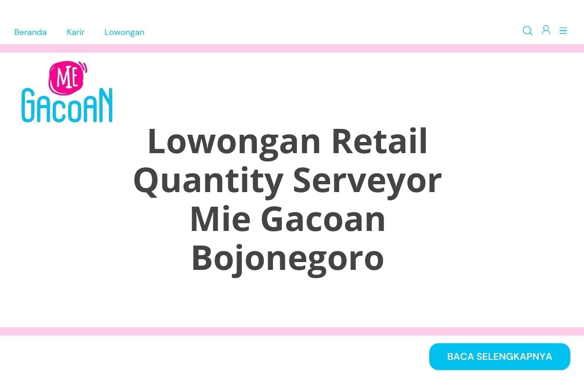 Lowongan Retail Quantity Serveyor Mie Gacoan Bojonegoro