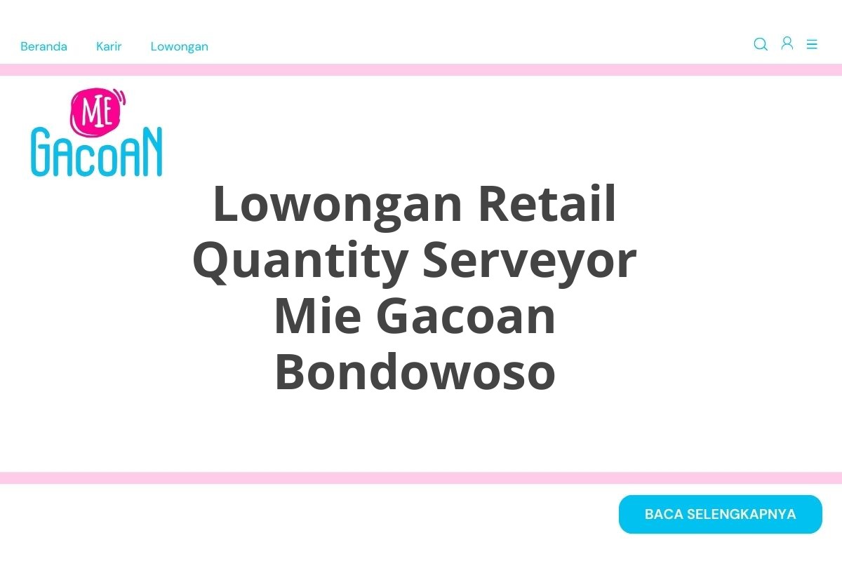 Lowongan Retail Quantity Serveyor Mie Gacoan Bondowoso