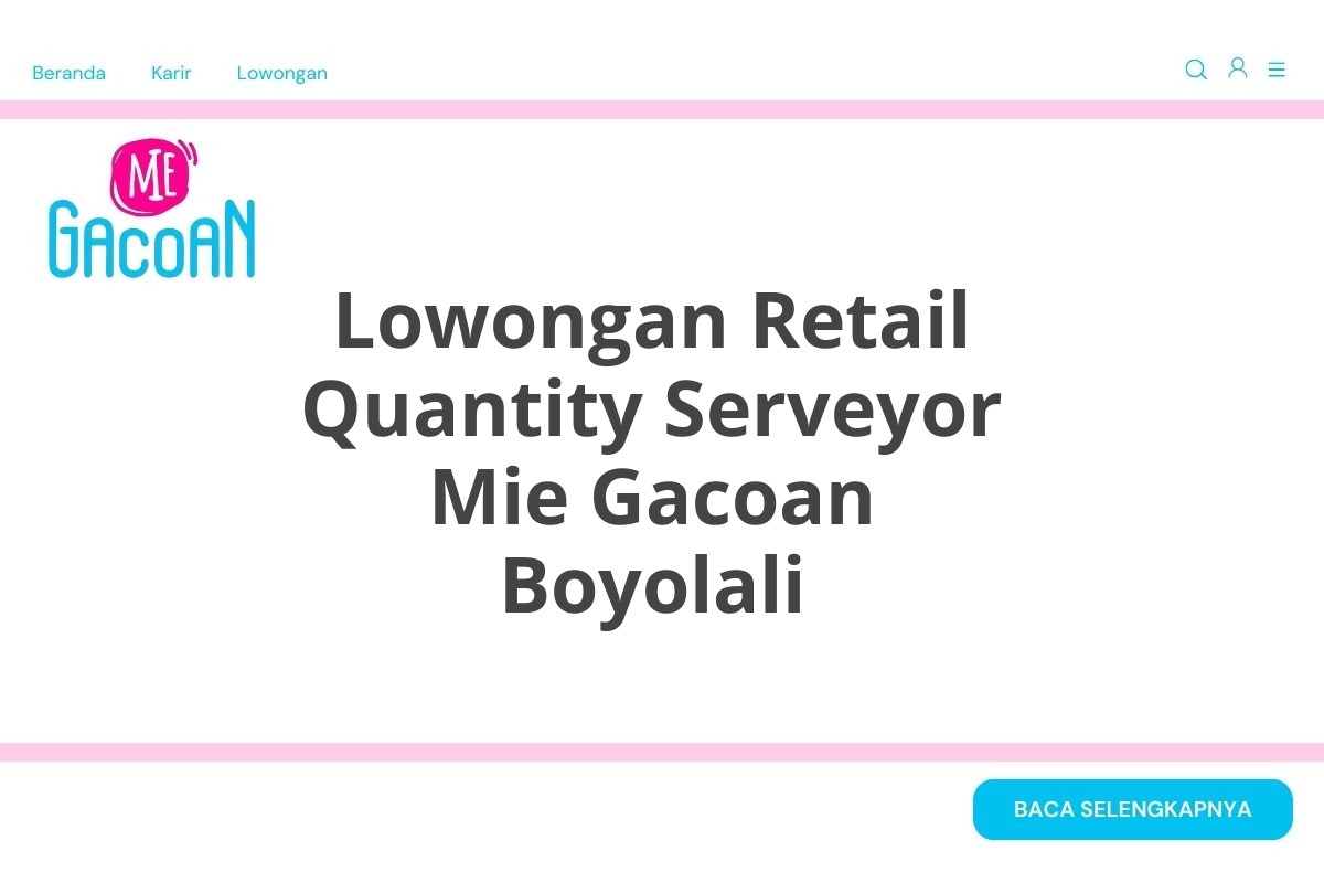 Lowongan Retail Quantity Serveyor Mie Gacoan Boyolali