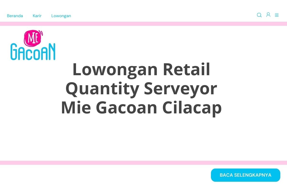 Lowongan Retail Quantity Serveyor Mie Gacoan Cilacap