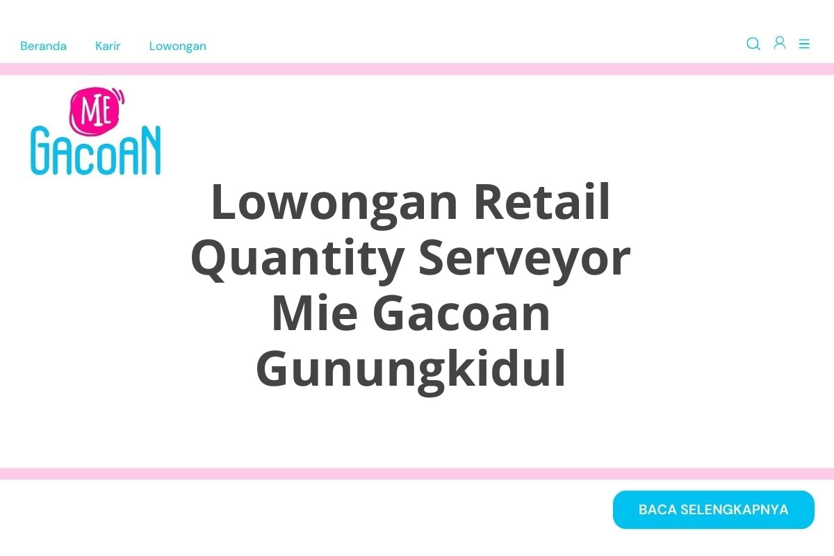 Lowongan Retail Quantity Serveyor Mie Gacoan Gunungkidul