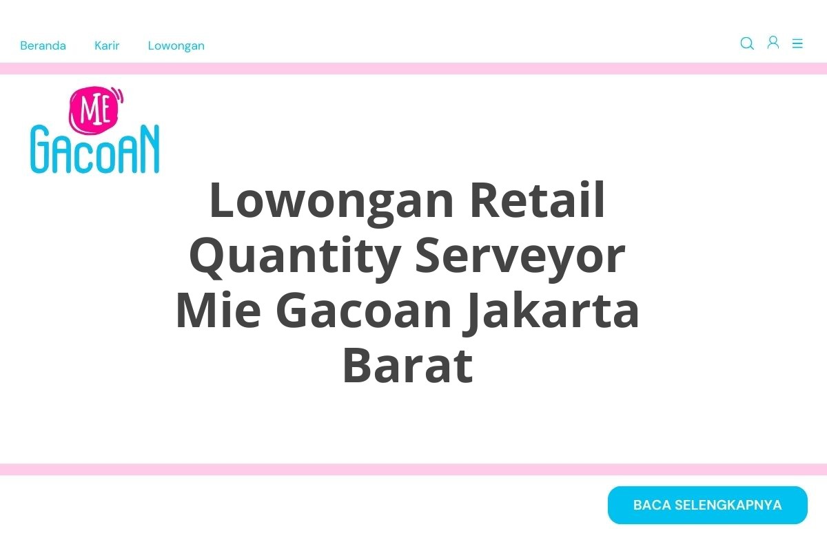 Lowongan Retail Quantity Serveyor Mie Gacoan Jakarta Barat