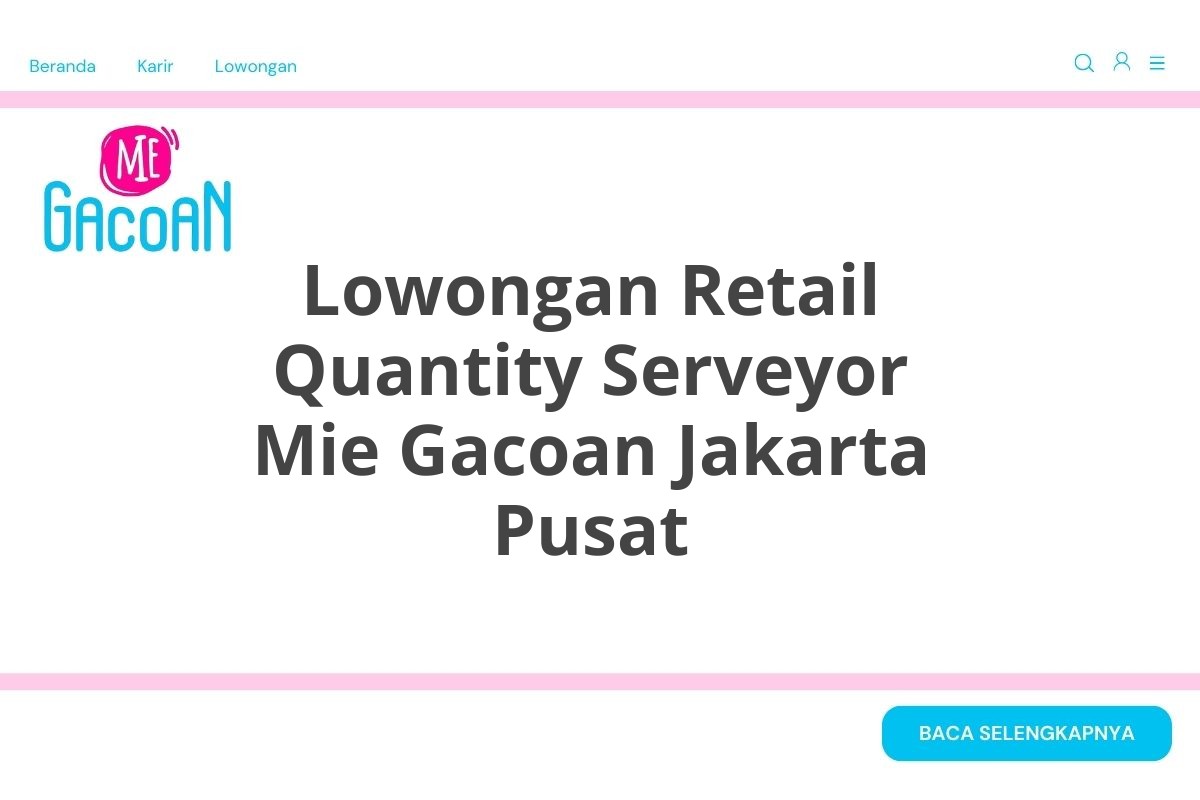 Lowongan Retail Quantity Serveyor Mie Gacoan Jakarta Pusat