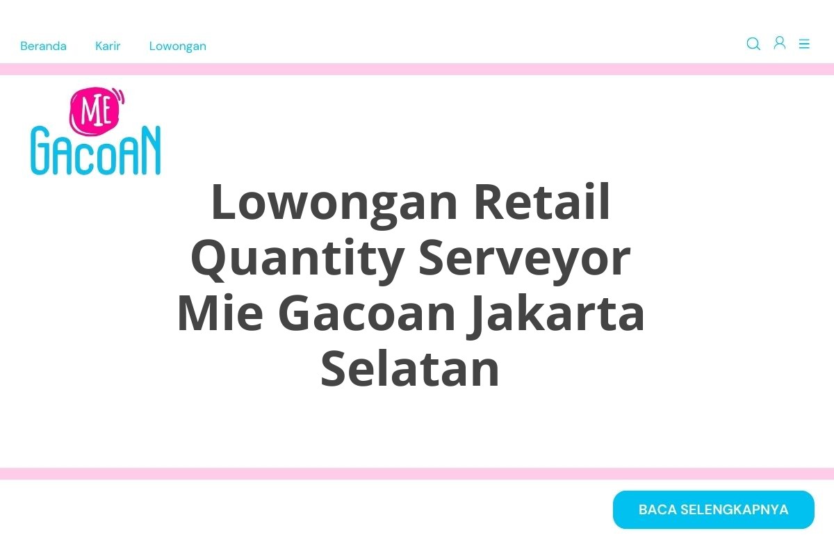 Lowongan Retail Quantity Serveyor Mie Gacoan Jakarta Selatan