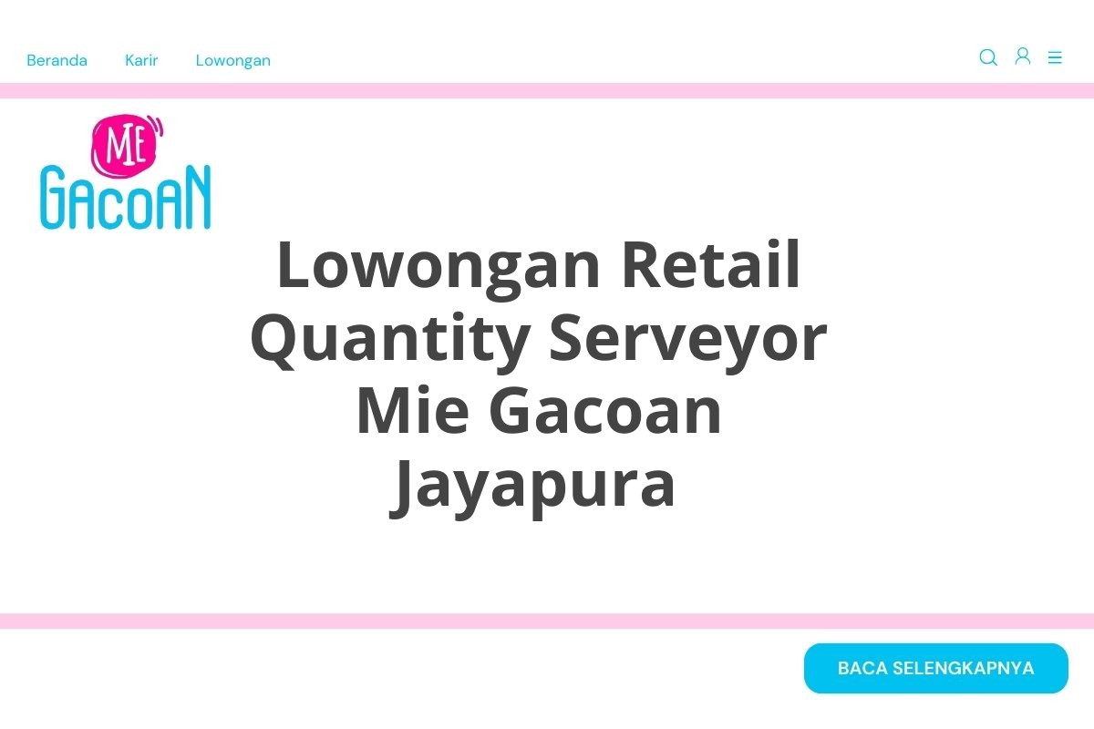 Lowongan Retail Quantity Serveyor Mie Gacoan Jayapura