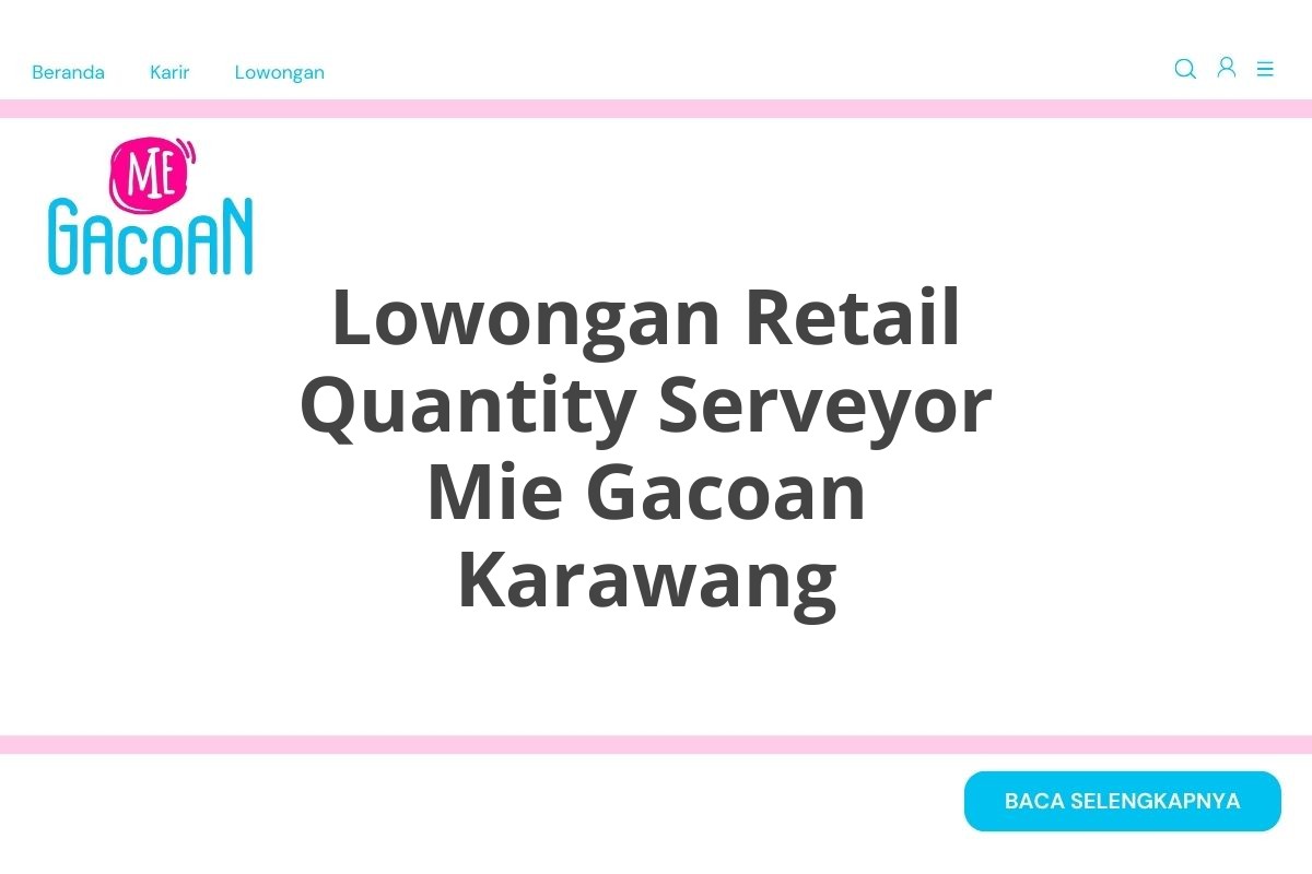 Lowongan Retail Quantity Serveyor Mie Gacoan Karawang